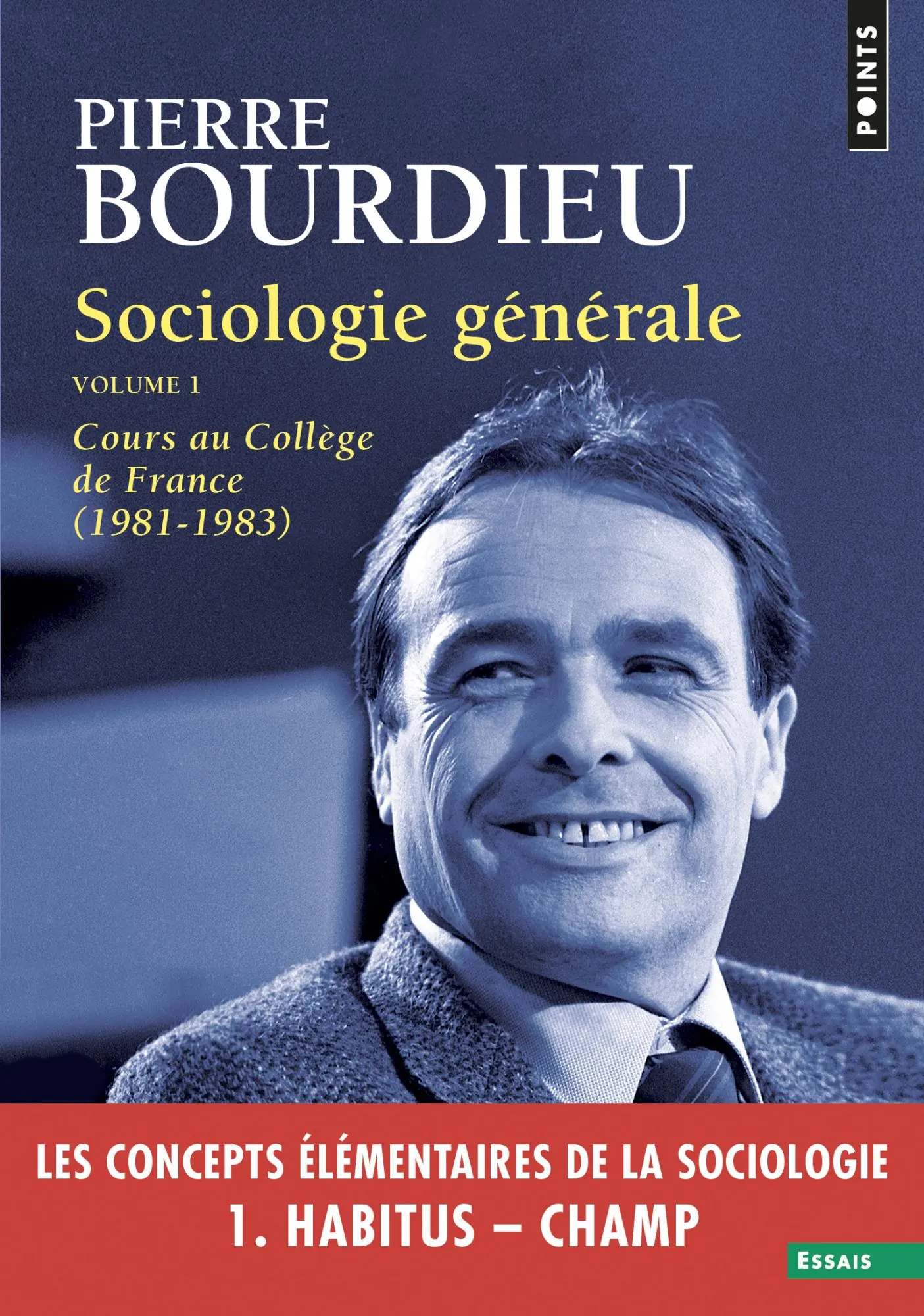 Pierre Bourdieu - Sociologie générale